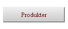 Produkter